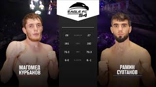 Eagle Fc 54 Ramin Sultanov vs Magomed Kurbanov [upl. by Newby]