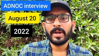 Adnoc interview 2022 augest 20  എൻ്റെ വക കുറച്ച് ടിപ്സ് [upl. by Dorran]