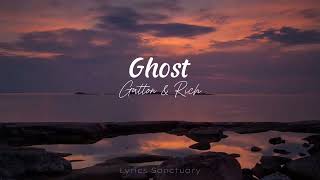 Gatton amp Rich  Ghost Lyrics [upl. by Asselam]