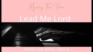 Lead Me Lord PIANO ACCOMPANIMENT [upl. by Notsrik]