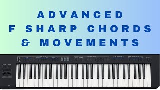 Advanced F Sharp Chords And Movements Piano Course [upl. by Athalla377]