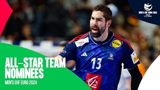 The BEST of the BEST 🔝  AllStar Team nominees  EHF EURO 2024 [upl. by Nylhsoj277]