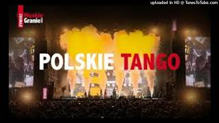 Męskie Granie Orkiestra 2022  Polskie Tango 432 Hz [upl. by Nevlin]