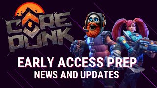 Corepunk Update  Early Access Preparation [upl. by Mathilda270]