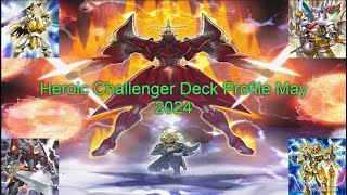 Heroic Challenger Deck Profile May 2024 Timestamps in Description [upl. by Laup]