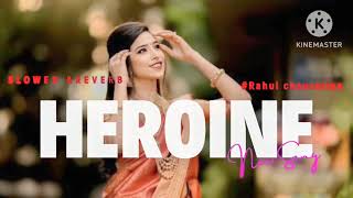 Heroine Ho Heroine SLOWED ampREVERB bojpurisong trending [upl. by Rhianna]