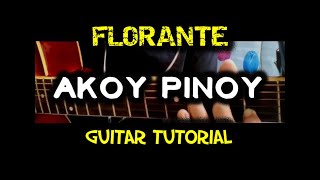 Akoy Isang Pinoy Akoy Pinoy  Florante  Guitar chords Tutorial [upl. by Secnirp698]