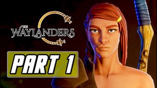 THE WAYLANDERS PC Gameplay Walkthrough Part 1  Zoey the Ranger [upl. by Kelwen]