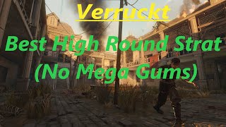 Verruckt  Best High Round Strat  No Megas  4K 198sph with 0 waffe shots [upl. by Akirdnas]