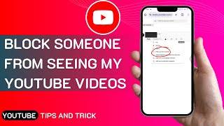 How To Block Someone From Seeing My Youtube Videos [upl. by Meraree]