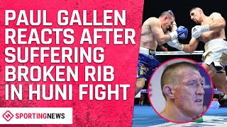 Paul Gallen Reacts to Broken rib amp TKO Loss to Justis Huni [upl. by Jemina]