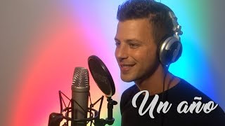 UN AÑO  Sebastián Yatra amp Reik  Cover Iván Caporaletti [upl. by Nonnairb782]