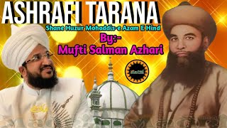 Ashrafi Tarana  Shane Mohaddise Azam  By Mufti Salman Azhari [upl. by Odoric]