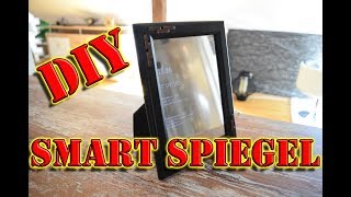 DIY Magic Mirror selber bauen 🆗 Smart Spiegel  Smart Mirror deutsch [upl. by Siramay]