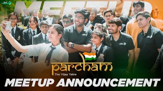 Biggest Surprise For All Students 🔥  PARCHAM is Coming To Your Cities 🙏 [upl. by Weaks]