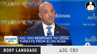 Body Language ADL Response to Elon Musks Lawsuit [upl. by Jacob303]