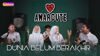 Dunia Belum Berakhir  Anarcute ft Cheryll amp Alma Ruang Musik [upl. by Ellehs]