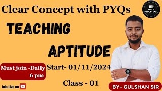 Clear Concept with PYQs  Teaching Aptitude  Class 01  1st paper  by Gulshan Sir यूजीसी netjrf [upl. by Longfellow]