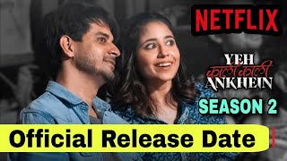 Yeh Kaali Kaali Ankhein Season 3 Release Date  Yeh Kaali Kaali Ankhein Season 3 Kab Aayega Netflix [upl. by Bethezel950]