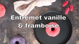 Recette entremet vanille et framboise  cours de patisserie [upl. by Tome333]