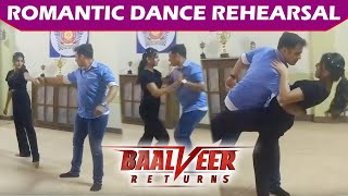 Baalveer Returns Dev amp Anahita Romantic Dance Rehearsal  Debo amp Ananya  Watch Video [upl. by Nilrev539]