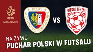 FUTSAL PIAST FUTSAL GLIWICE  GI MALEPSZY ARTH SOFT LESZNO NA ŻYWO [upl. by Hutton151]