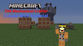 How to make the Mechanical Crafter  Create Mod Tutorial [upl. by Cooley]