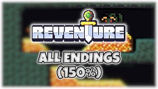 Reventure  All Endings 150 [upl. by Berkley202]