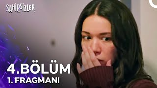 Sahipsizler 4 Bölüm 1 Fragmanı  Hayallerimizi Evsiz Bıraktılar [upl. by Yspyg630]