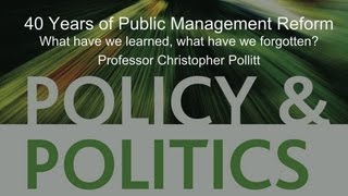 40 Years of Public Management Reform  Professor Christopher Pollitt [upl. by Platto887]