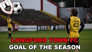 Longford Town FC Goal Of The Season Nominees 2018 [upl. by Auqinehs]