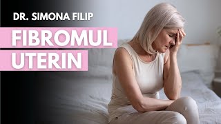 Tratamentul chirurgical al fibromului uterin Explicații de la Dr Simona Filip [upl. by Brodie668]