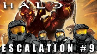 Halo Escalation 9 [upl. by Nylasor625]