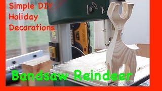 How to make a DIY Bandsaw reindeer Simple Christmas XMAS holiday decoration from scrap firewood [upl. by Pyle22]