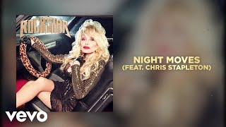 Dolly Parton  Night Moves feat Chris Stapleton Official Audio [upl. by Anoiek]