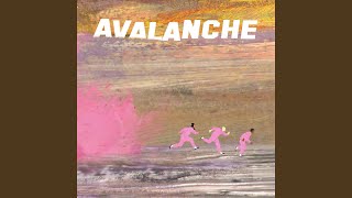 Avalanche [upl. by Nageet836]