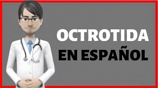 OCTREOTIDA octreotide injection Sandostatin en español [upl. by Rupert]