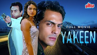 Yakeen 2005  Latest Bollywood Superhit Hindi Movie  Priyanka Chopra amp Arjun Rampal [upl. by Cantu105]