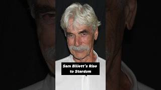 The Life and Career of Sam Elliott shorts samelliott [upl. by Nosecyrb50]