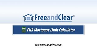 FHA Mortgage Loan Limit Calculator Video [upl. by Aleinad]