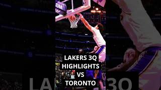 Lakers DESTROYING Toronto Raptors in 3rd Quarter Highlights [upl. by Nipahc]