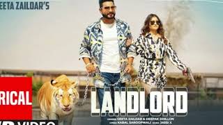 Geeta Zaildar Deepak Dhillon Landlord Video Song with lyrics Latest Punjabi Songs 2023 [upl. by Adehsar]