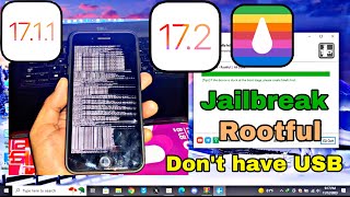 Jailbreak Rootful iOS 172  iOS 1711 on Windows doesn’t have USB [upl. by Clare]