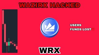 WAZIRX CRYPTO HACKED IN JULY 2024‼️ WRX COIN DROP TODAY‼️ WAZIRX EMERGENCY UPDATE  USERS FUNDS LOST [upl. by Eekram]