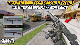 2 senjata baru codm season 9 2024  UZI smg  TYPE 63 marksman  gameplay amp iron sight [upl. by Argile]