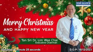 Tan Sri Dr Lim Wee Chai Christmas 2023 and New Year 2024 Message [upl. by Okiron]