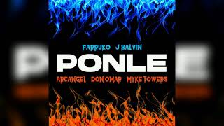 Farruko  Ponle Remix Edit Ft Don OmarJ BalvinArcangel amp Myke Towers [upl. by Enelec]