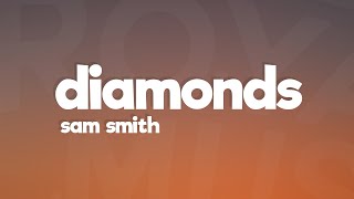 Sam Smith  Diamonds Lyrics [upl. by Acinhoj]