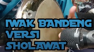 MUSIK HADROH SHOLAWAT IWAK BANDENG VERSI SHOLAWAT  DARBUKA RUFA [upl. by Oliana]