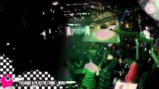 Tujamo amp Plastik Funk  WHO Official [upl. by Aciemaj]